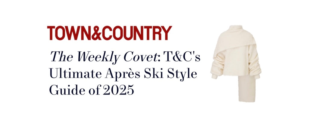 TOWN & COUNTRY: APRES STYLE EDIT